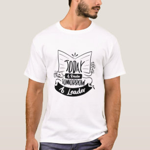 Today A Reader Tomorrow A Leader T-Shirt