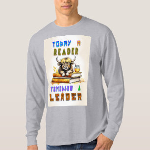 Today A Reader Tomorrow A Leader T-Shirt