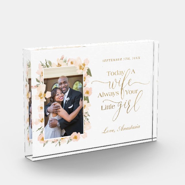 Today a Wife, Always Your Little Girl Floral Photo Block (Left)