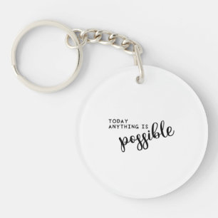 Today anything is possible   Monogram Personalised Key Ring