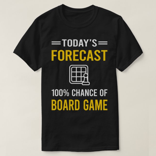Today Forecast Board Games T-Shirt (Design Front)