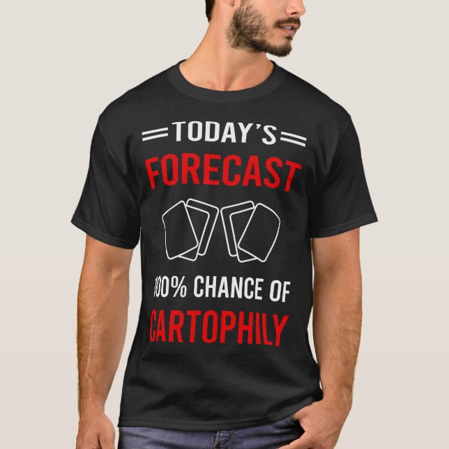 Today Forecast Cartophily Cartophilist T-Shirt (Front)