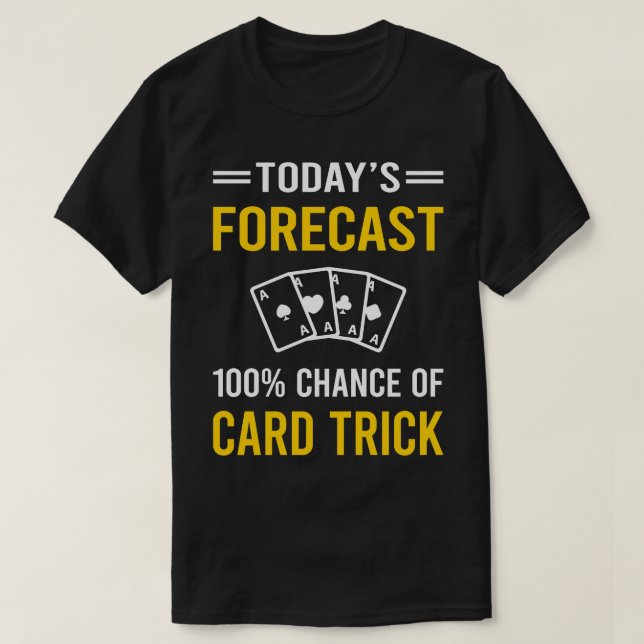 Today Forecast d Manipulation Trick Tricks T-Shirt (Design Front)