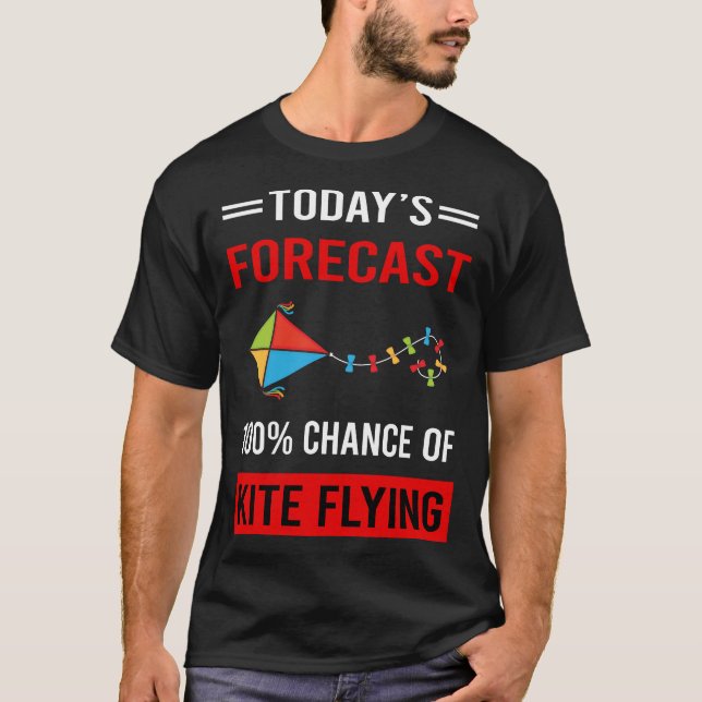 Today Forecast Kite Flying T-Shirt (Front)