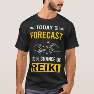 Today Forecast Reiki T-Shirt