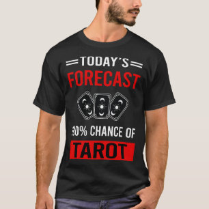 Today Forecast Tarot T-Shirt