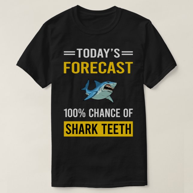 Today Forecast Teeth T-Shirt (Design Front)