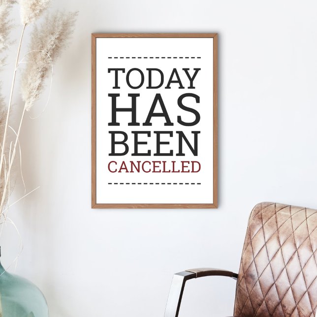 Today Has Been Cancelled Poster (Creator Uploaded)