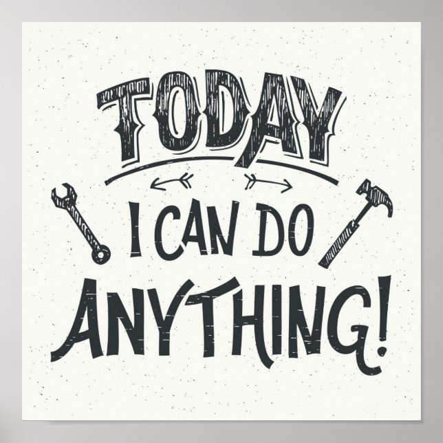 Today I Can Do Anything Poster (Front)