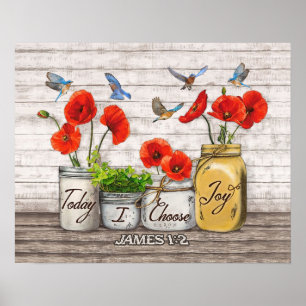 Today I Choose Joy Bluebird Poster