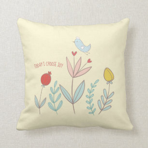 Today I Choose Joy Cushion