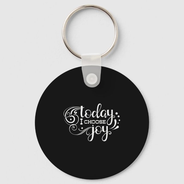 Today I Choose Joy, Insrational, Motivational, Fam Key Ring (Front)