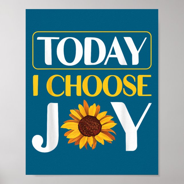 Today I Choose Joy  Poster (Front)