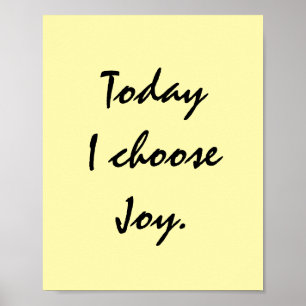 Today I choose Joy. Poster