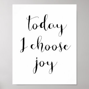 Today i choose joy poster