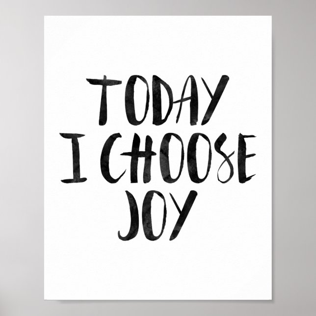 Today I Choose Joy Poster (Front)