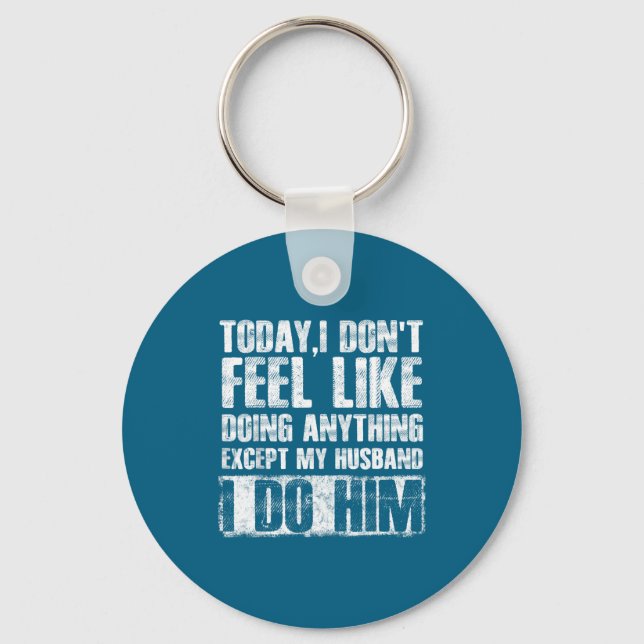Today i don't feel like doing anything except my h key ring (Front)
