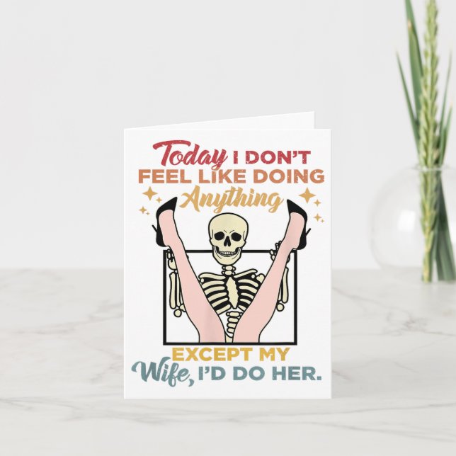 Today I Dont Feel Like Doing Anything Except My Wi Card (Front)