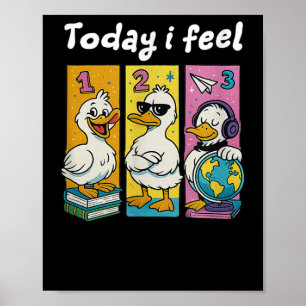 Today I Feel Back To School For Teacher Poster