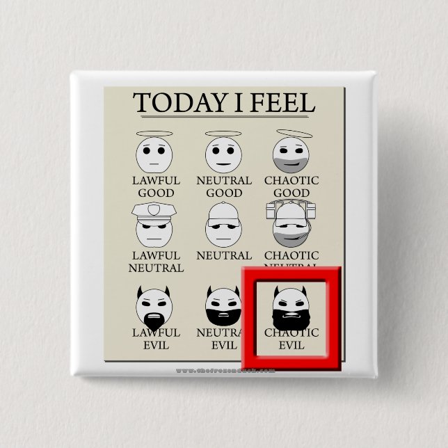 Today I Feel Chaotic Evil 15 Cm Square Badge (Front)