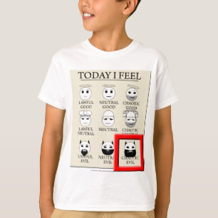 Today I Feel Chaotic Evil T-Shirt
