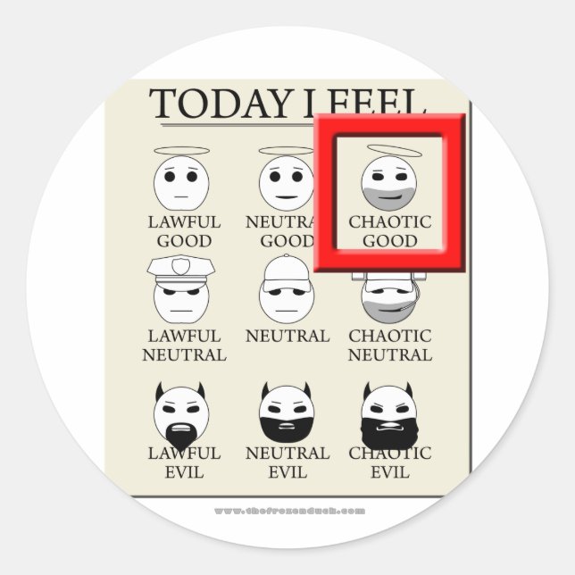 Today I Feel Chaotic Good Classic Round Sticker (Front)