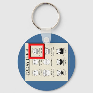 Today I Feel Chaotic Good Key Ring