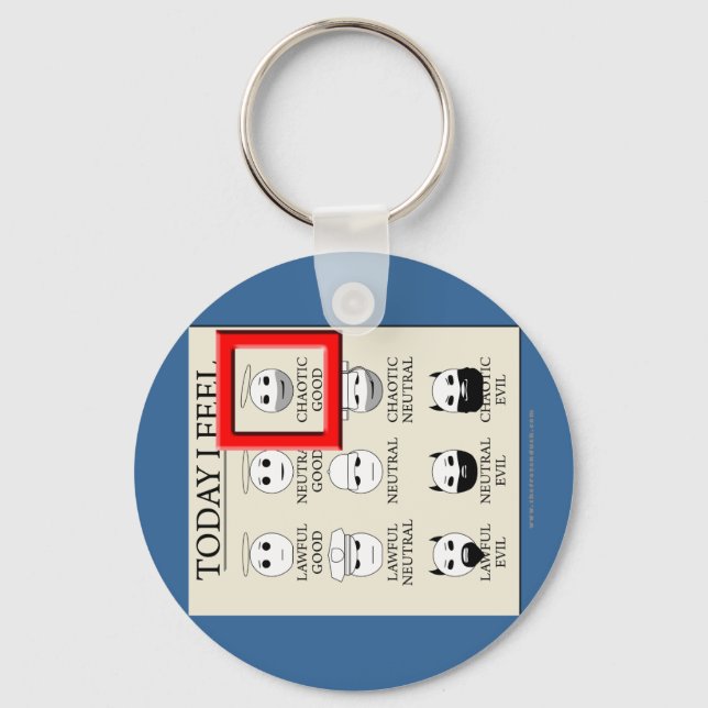 Today I Feel Chaotic Good Key Ring (Front)