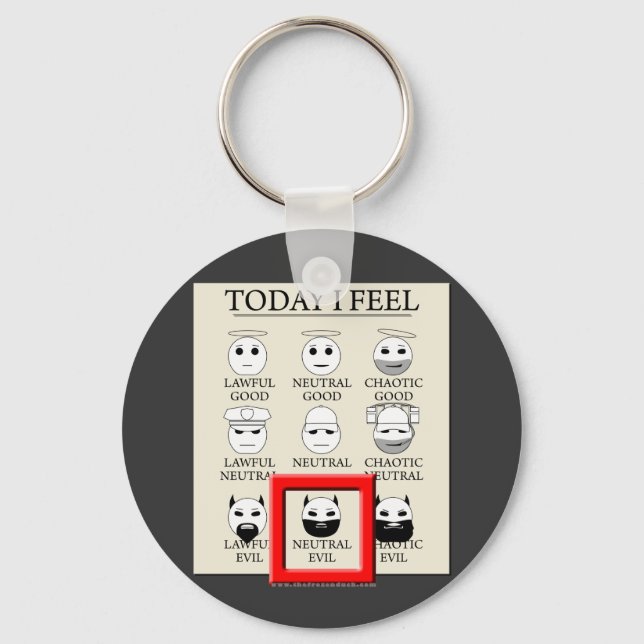 Today I Feel Neutral Evil Key Ring (Front)