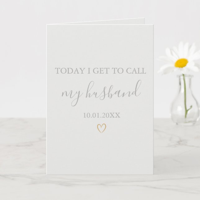 Today I Get To Call You My Husband Groom Wedding Card (Small Plant)