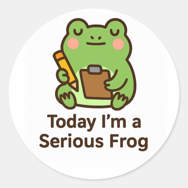 Today I’m a Serious Frog – Funny Kawaii Sticker (Front)