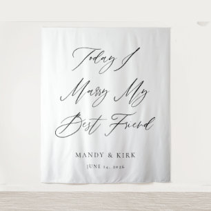 Today I Marry My Best Friend Wedding Backdrop  Tapestry