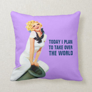 Today I Plan To Take Over The World Cushion