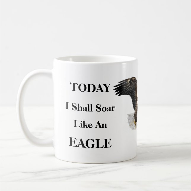 Today I Shall Soar Like An Eagle....I Will VOTE Coffee Mug (Left)
