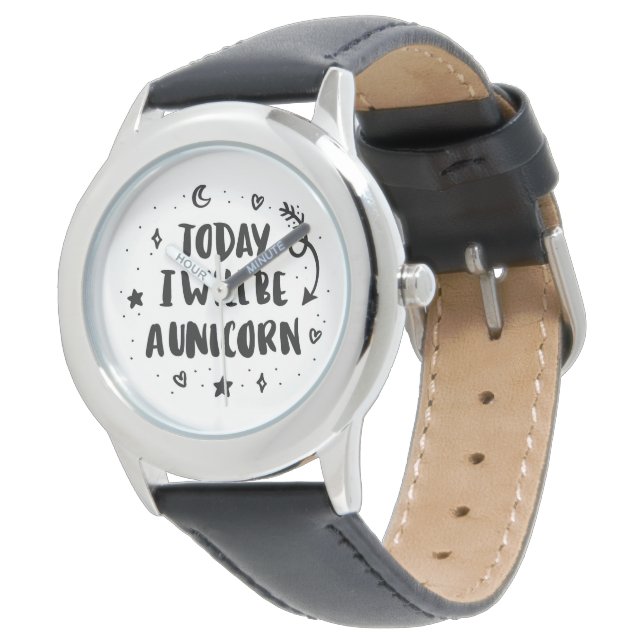 Today I Will Be A Unicorn Watch (Angled)
