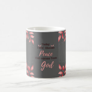 Today, I will choose Peace that comes from God Coffee Mug