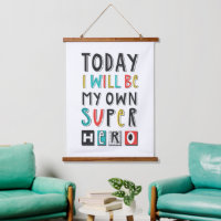 Today I'll Be My Own Super Hero