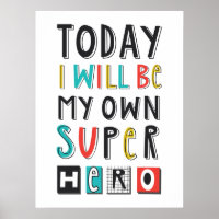 Today I'll Be My Own Super Hero