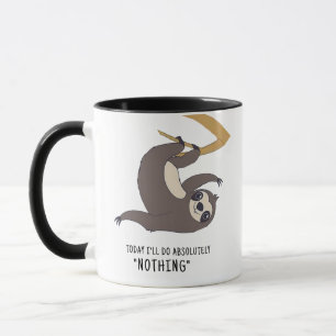 Today I'll Do Absolutely Nothing Funny Mug Quirky