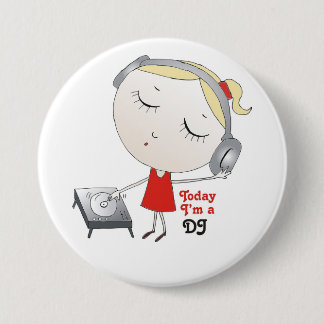 Today I'm a DJ 7.5 Cm Round Badge
