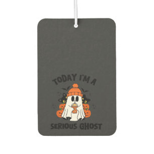TODAY I'M A SERIOUS GHOST COFFEE PUMPKIN HALLOWEEN CAR AIR FRESHENER