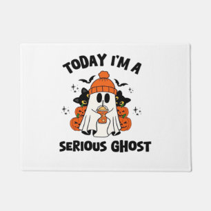 TODAY I'M A SERIOUS GHOST COFFEE PUMPKIN HALLOWEEN DOORMAT