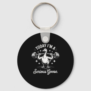 Today I'm A Serious Goose Funny Deadlif Weight Lif Key Ring