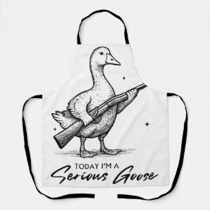 Today I'm A Serious Goose Lovers Goose With Gun Apron