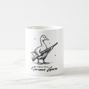 Today I'm A Serious Goose Lovers Goose With Gun Coffee Mug