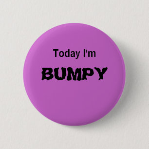 Today I'm BUMPY - a MOOD button