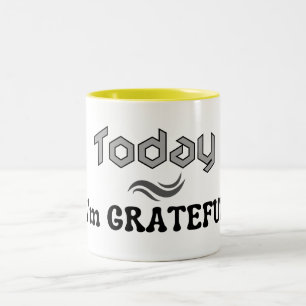 Today, I'm Grateful Cup