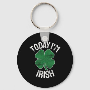 Today I'm Irish Gift St. Patrick's Day Shamrock Cl Key Ring