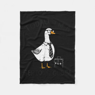 Today Im Serious Goose Briefcase Funny Silly Humor Fleece Blanket