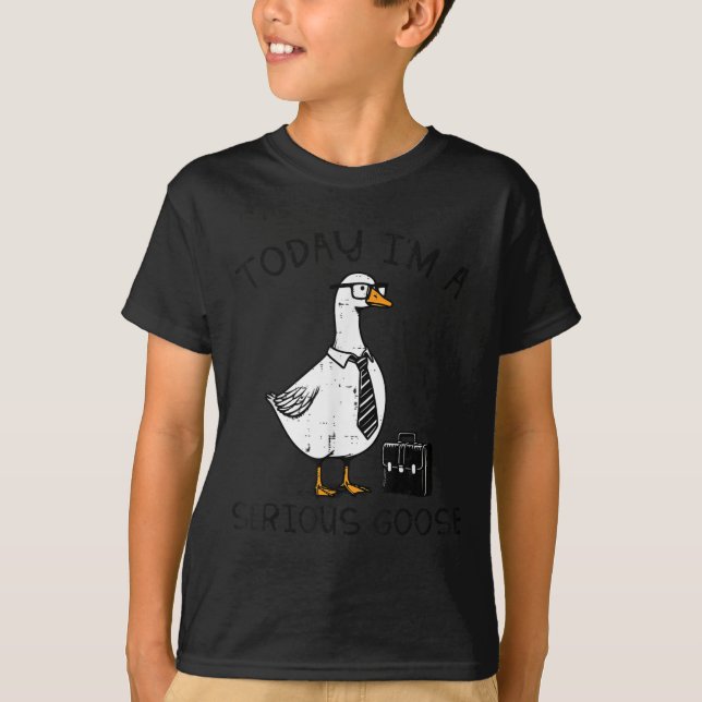 Today Im Serious Goose Briefcase Funny Silly Humou T-Shirt (Front)